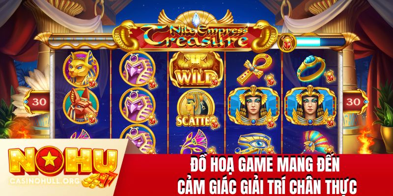 Đồ hoạ game mang đến cảm giác giải trí chân thực