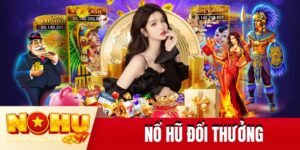 Nổ hũ đổi thưởng